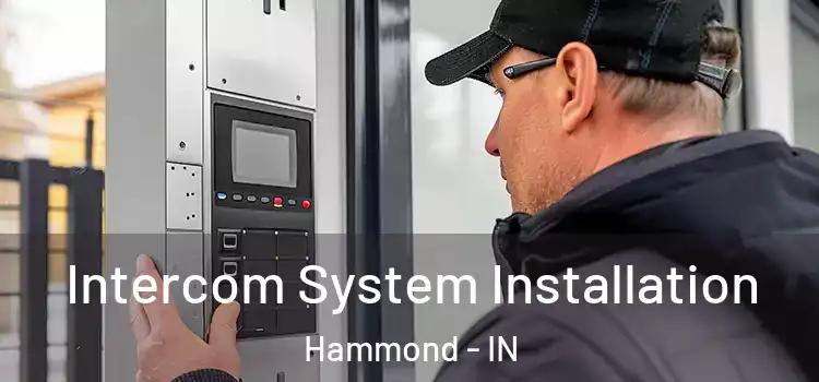 Intercom System Installation Hammond - IN