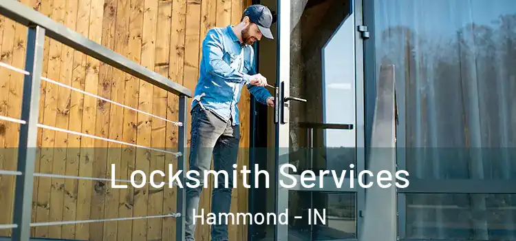 Locksmith Services Hammond - IN