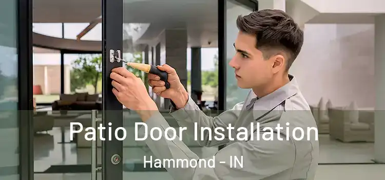 Patio Door Installation Hammond - IN