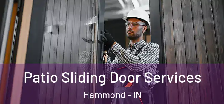  Patio Sliding Door Services Hammond - IN
