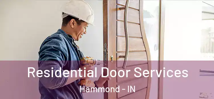  Residential Door Services Hammond - IN