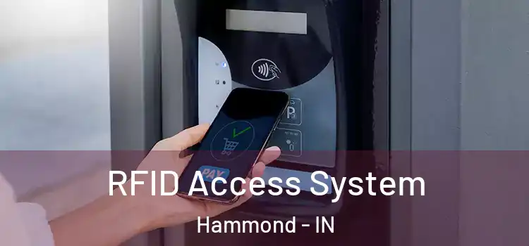 RFID Access System Hammond - IN